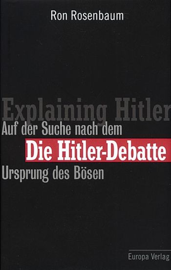 Die Hitler- Debatte.