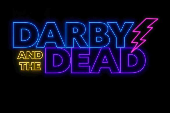 Darby and the Dead