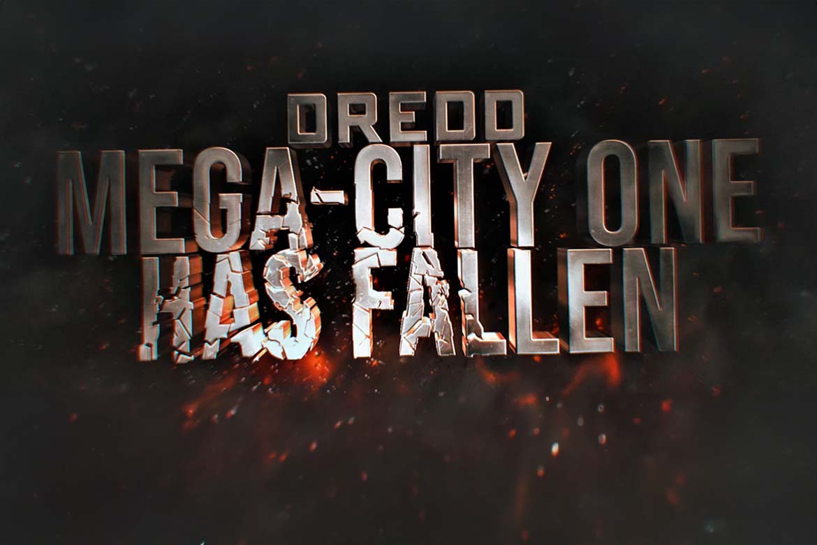 DREDD: Mega-City One Has Fallen